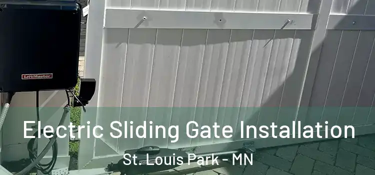  Electric Sliding Gate Installation St. Louis Park - MN