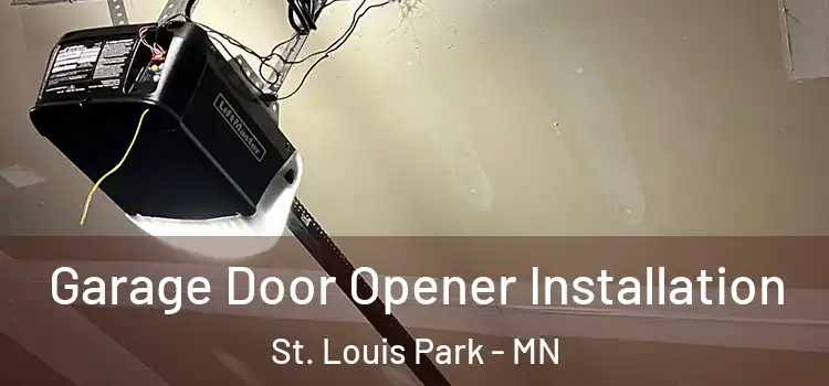  Garage Door Opener Installation St. Louis Park - MN