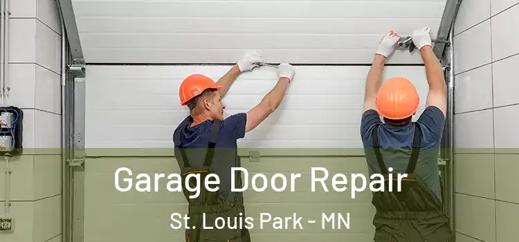  Garage Door Repair St. Louis Park - MN