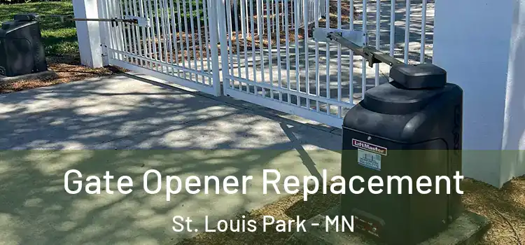  Gate Opener Replacement St. Louis Park - MN