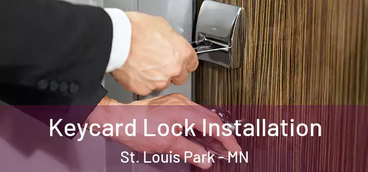  Keycard Lock Installation St. Louis Park - MN